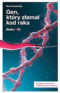 Gen który złamał kod raka - Sue Armstrong - książka