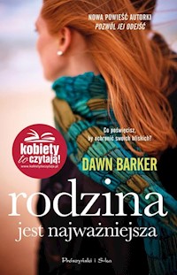 Rodzina jest najważniejsza - Dawn Barker - książka