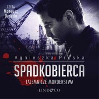 Spadkobierca. Komisarz Barnaba Uszkier (4) - Agnieszka Pruska - audiobook