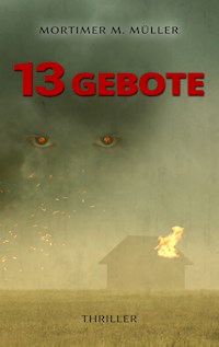 13 Gebote - Mortimer M. Müller - ebook