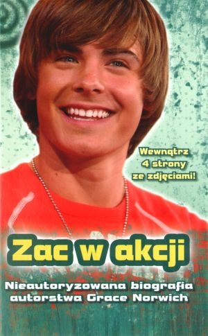 Zac w akcji. Nieautoryzowana biografia - Grace Norwich - książka