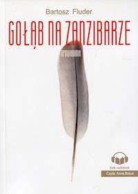Gołąb na Zanzibarze - Fluder Bartosz - książka