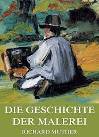 Geschichte der Malerei - Richard Muther - ebook