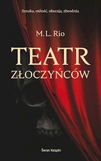 Teatr złoczyńców - Melanie Rio - książka