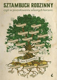 Sztambuch rodzinny czyli w poszukiwaniu własnych korzeni - Rzymełka Jan - książka
