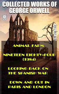 Collected works of George Orwell (Illustrated) - George Orwell - ebook