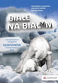 Białe na białym i inne opowiadania - Krauze Monika - książka