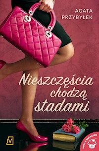 Nieszczęścia chodzą stadami - Agata Przybyłek - książka