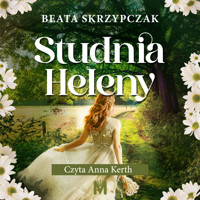 Studnia Heleny - Skrzypczak Beata - ebook + audiobook + książka