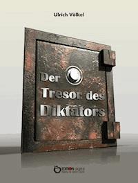 Der Tresor des Diktators - Ulrich Völkel - ebook
