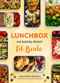 Lunchbox na każdy dzień. Fit Bento - Malwina Bareła - książka