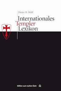 Internationales Templerlexikon - Dieter H. Wolf - ebook