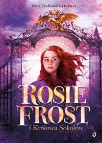 Rosie Frost i królowa sokołów - Geri Halliwell - ebook + audiobook