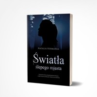 Światła ślepego miasta - Hermansa Natalia - ebook + audiobook + książka