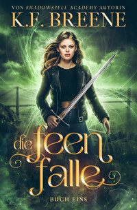 Die Feenfalle: ein Fantasy Abenteuer mit Feen - K.F. Breene - ebook