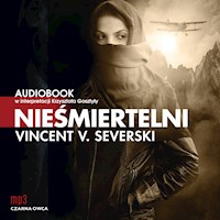 Nieśmiertelni - Vincent V. Severski - audiobook
