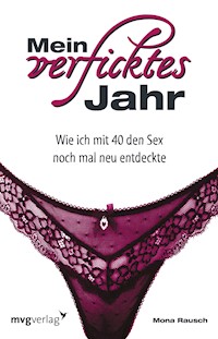 Mein verficktes Jahr - Mona Rausch - ebook