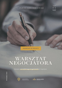 Warsztat negocjatora. Narzędzia samodzielnego przygotowania do negocjacji - Paweł Gołembiewski - ebook