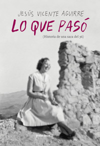Lo que pasó - Jesús Vicente Aguirre - ebook