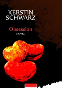Obsession (engl) - Kerstin Schwarz - ebook