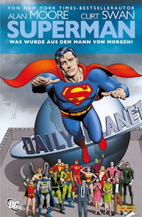 Superman: Was wurde aus dem Mann von Morgen? - Moore Alan - ebook