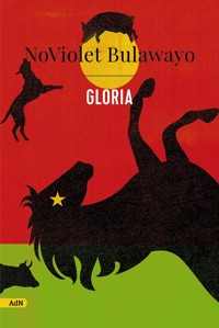 Gloria (AdN) - Bulawayo Noviolet - ebook