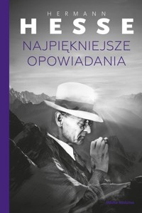 Najpiękniejsze opowiadania - Hermann Hesse - ebook + książka