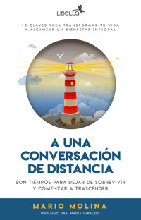A una conversación de distancia - Mario Molina - ebook