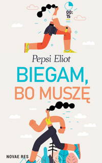Biegam, bo muszę - Eliot Pepsi - ebook + książka