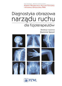 Diagnostyka obrazowa narządu ruchu dla fizjoterapeutów - Dominik Sieroń - książka