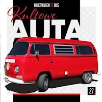 Kultowe Auta. 27. Volkswagen T3 BUS -  - książka