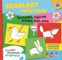 Szablony zwierzęta: Kaczuszka, zajączek, krówka, lisek i sowa -  - książka