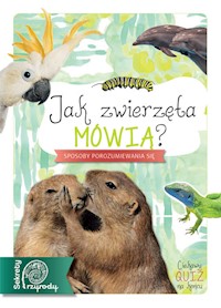 Jak zwierzęta mówią? - Brodacki Michał - książka