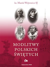 Modlitwy polskich świętych - Marek Wójtowicz SJ - ebook