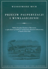 Przeciw pauperyzacji i wywłaszczeniu - Mich Włodzimierz - książka