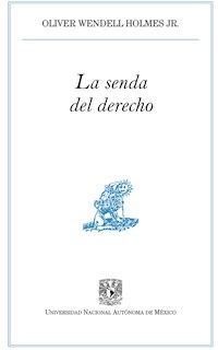 La senda del derecho - Oliver Wendell Holmes Jr. - ebook