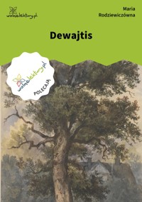 Dewajtis - Maria Rodziewiczówna - ebook + audiobook + książka