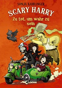 Scary Harry (Band 8) - Zu tot, um wahr zu sein - Sonja Kaiblinger - ebook