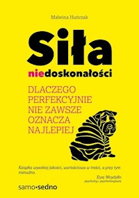 Siła niedoskonałości - Huńczak Malwina - książka