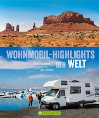 Wohnmobil-Highlights der Welt - Bernd Hiltmann - ebook