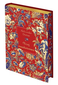 Trzej muszkieterowie (edycja kolekcjonerska) - Aleksander Dumas - książka