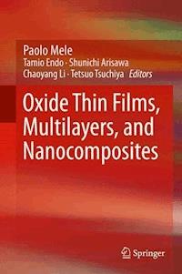 Oxide Thin Films, Multilayers, and Nanocomposites -  - ebook
