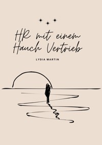 HR mit einem Hauch Vertrieb - Lydia Martin - ebook