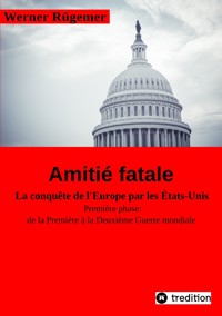 Werner Rügemer Amitié fatale - Dr. Werner Ruegemer - ebook