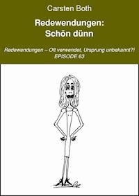 Redewendungen: Schön dünn - Carsten Both - ebook