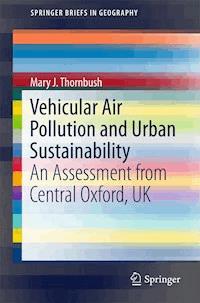 Vehicular Air Pollution and Urban Sustainability - Mary J. Thornbush - ebook