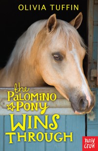 The Palomino Pony Wins Through - Olivia Tuffin - ebook