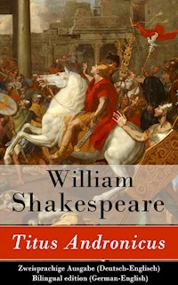 Titus Andronicus - Zweisprachige Ausgabe (Deutsch-Englisch) / Bilingual edition (German-English) - William Shakespeare - ebook
