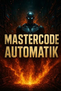 Mastercode Automatik: Der Bauplan der Selbstlauf-Systeme - Jana Werner - ebook