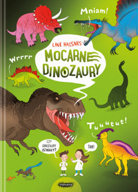 Ale to wielkie! Mocarne dinozaury - Line Halsnes - książka